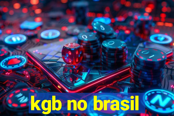 kgb no brasil